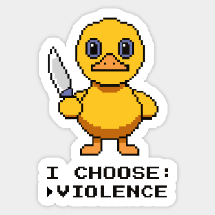 I Choose Violence - Pixel Art Sticker